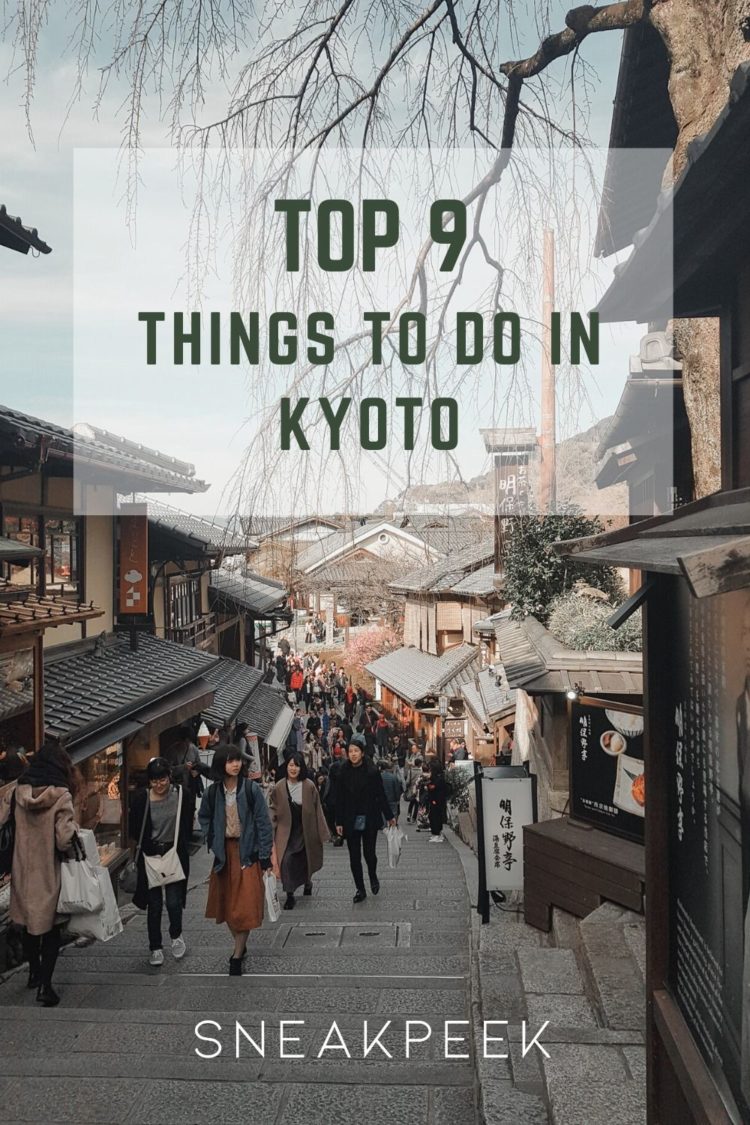 Kyoto Travel Guide - Our top things to do - Sneakpeek